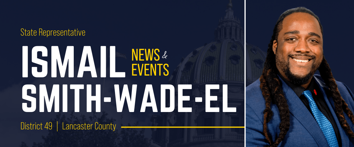 PA Representative Ismail Smith-Wade-El banner image