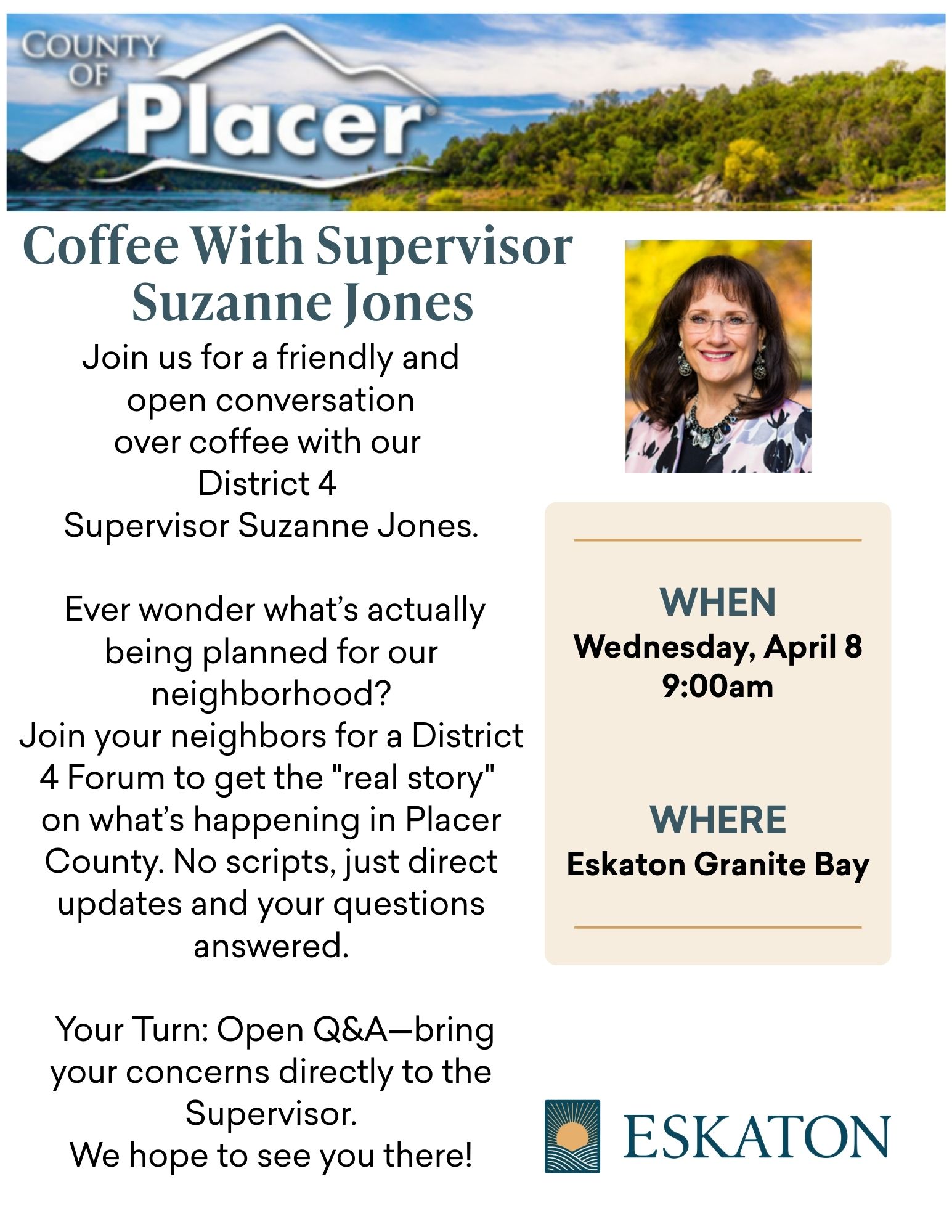Flyer to promote Coffee with Supervisor Suzanne Jones on Wednesday, April 8th at 9:00am at Eskaton Granite Bay. Open Q&A format, bring your concerns directly to the Supervisor. 