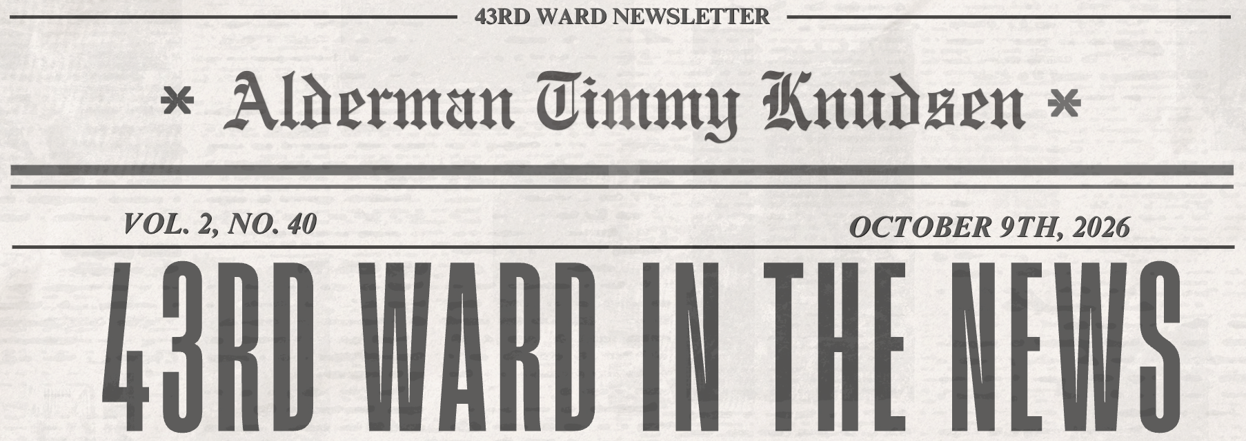 Newspaper-style 43rd Ward newsletter graphic for Alderman Timmy Knudsen, dated August 20, 2026, with the headline “43rd Ward in the News.”