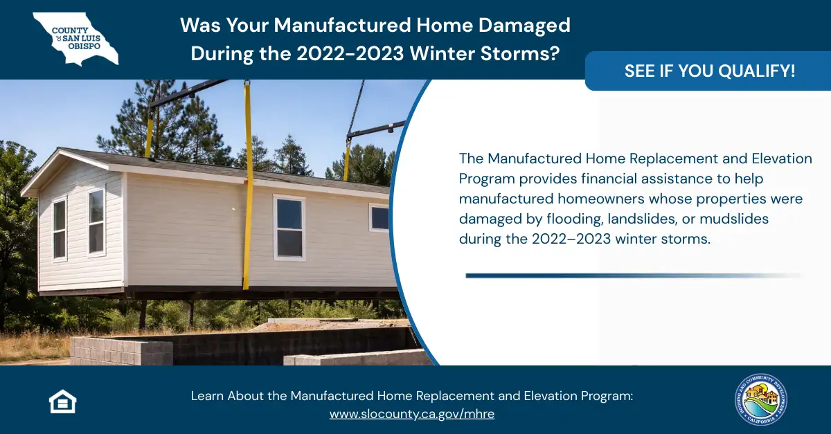 Image of mobile home with text: Was your Manufactured Home Damaged During the 2022-2023 Winter Storms? See if you Qualify!