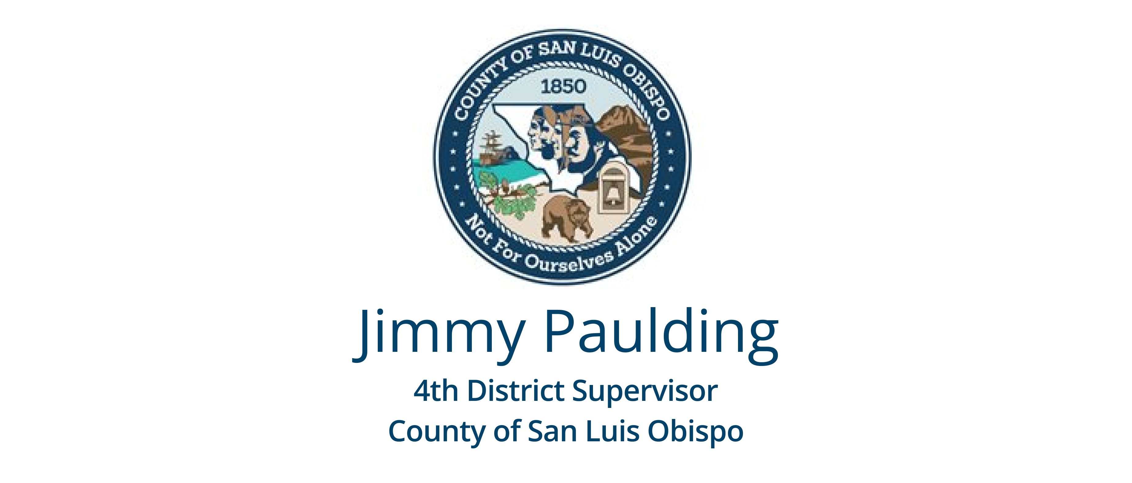County of San Luis Obispo seal Jimmy Paulding 4th District Supervisor County of San Luis Obsipo